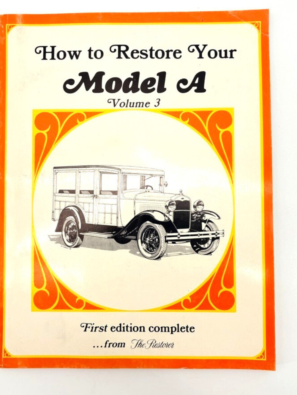 Vintage 1983 The Restorer Magazine: How to Restore Your Model A (Volume 3)